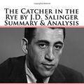 Cover Art for 9781978019812, The Catcher in the Rye by J.D. Salinger  Summary & Analysis by David Harrison