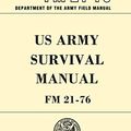 Cover Art for 9780967512396, US Army Survival Manual: FM 21-76 by Department of Defense
