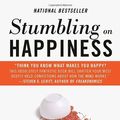Cover Art for 9780676978582, Stumbling on Happiness by Daniel Gilbert