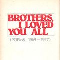 Cover Art for 9780818015441, Brothers, I Loved You All by Hayden Carruth