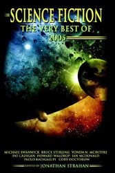 Cover Art for 9780978621001, Science Fiction: The Very Best of 2005 by Jonathan Strahan