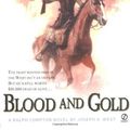 Cover Art for 9780451212672, Ralph Compton Blood and Gold by Ralph Compton, Joseph A. West