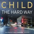 Cover Art for 9780593055007, The Hard Way: (Jack Reacher 10) by Lee Child