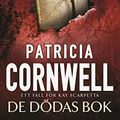 Cover Art for 9789113025643, De dödas bok by Patricia Cornwell