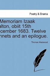 Cover Art for 9781241053109, In Memoriam Izaak Walton, Obiit 15th December 1683. Twelve Sonnets and an Epilogue. by Thomas Westwood