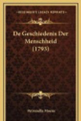 Cover Art for 9781165953936, de Geschiedenis Der Menschheid (1793) by Petronella Moens