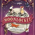 Cover Art for B06XRWL19D, Moonlocket (The Cogheart Adventures Book 2) by Peter Bunzl