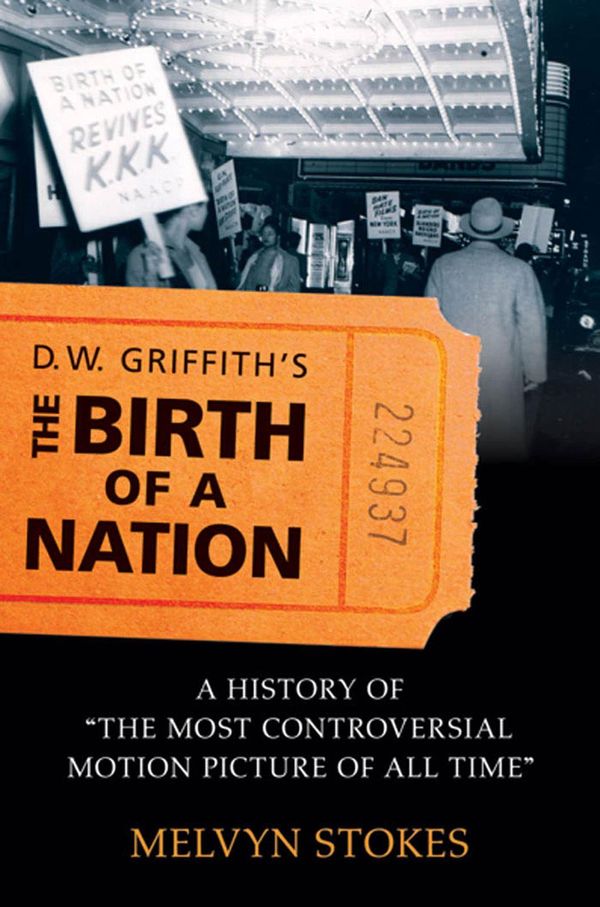 Cover Art for 9780199887514, D.W. Griffith's the Birth of a Nation by Melvyn Stokes