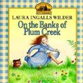 Cover Art for 9780808537984, On the Banks of Plum Creek (Little House (Original Series Paperback)) by Laura Ingalls Wilder