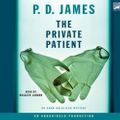 Cover Art for 9781415959657, The Private Patient by P. D. James