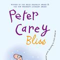 Cover Art for 9781743484302, Bliss by Peter Carey