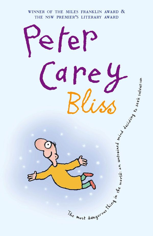 Cover Art for 9781743484302, Bliss by Peter Carey