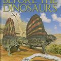Cover Art for 9781625880826, Before the Dinosaurs (Prehistoric!) by David West