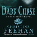 Cover Art for 9780749909536, Dark Curse: Number 19 in series by Christine Feehan