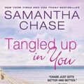 Cover Art for 9781492655992, Tangled Up in You by Samantha Chase