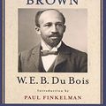 Cover Art for 9780195325744, John Brown: Volume 3The Oxford W. E. B. Du Bois by Du Bois, Finkelman