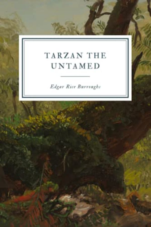 Cover Art for 9781693984457, Tarzan the Untamed by Edgar Rice Burroughs