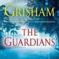 Cover Art for 9780593159217, The Guardians by John Grisham