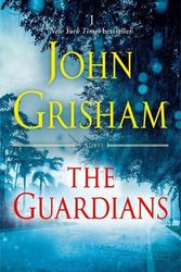 Cover Art for 9780593159217, The Guardians by John Grisham