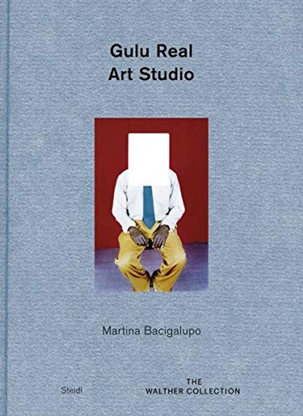 Cover Art for 9783869306964, Gulu Real Art Studio by Martina Bacigalupo