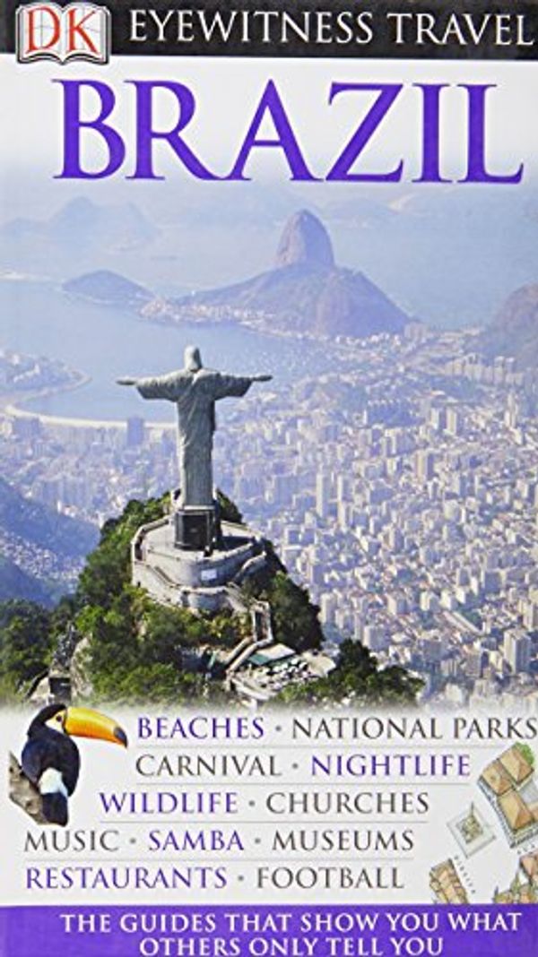 Cover Art for 9781405358132, DK Eyewitness Travel Guide: Brazil by Dorling Kindersley