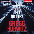Cover Art for 9781455882397, Tell No Lies by Gregg Hurwitz
