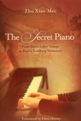Cover Art for 9781611090772, The Secret Piano by Zhu Xiao-Mei
