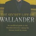 Cover Art for 9781843582489, The Secret Life of Wallander by Stafford Hildred