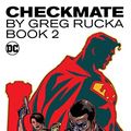Cover Art for B07814VKKR, Checkmate by Greg Rucka: Book 2 (Checkmate (2006-2008)) by Greg Rucka, Judd Winick, Eric Trautmann