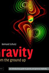 Cover Art for 9780521455060, Gravity from the Ground Up by Bernard Schutz