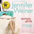 Cover Art for 9780743583008, Certain Girls by Jennifer Weiner