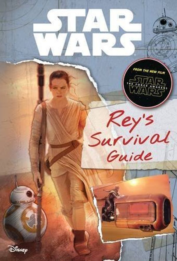 Cover Art for B01F9QIPDS, Star Wars the Force Awakens Rey's Survival Guide (Journey to Star Wars: The Force Awakens) by Lucasfilm Ltd(2015-12-18) by Lucasfilm Ltd