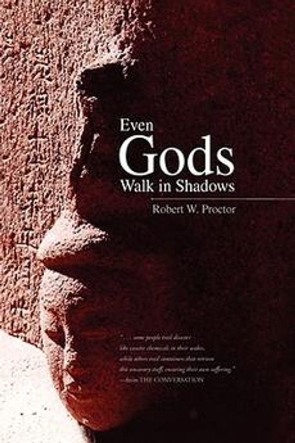 Cover Art for 9781436337502, Even Gods Walk in Shadows by Robert W. Proctor