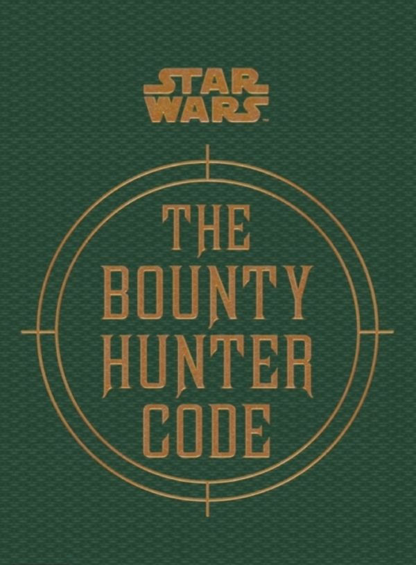 Cover Art for 9781783290802, Star Wars - The Bounty Hunter Code (From the Files of Boba Fett) (Star Wars/Files of Boba Fett) by Ryder Windham