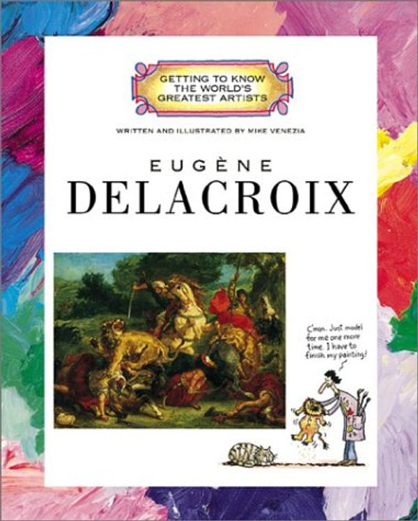 Cover Art for 9780516225760, Eugene Delacroix by Mike Venezia
