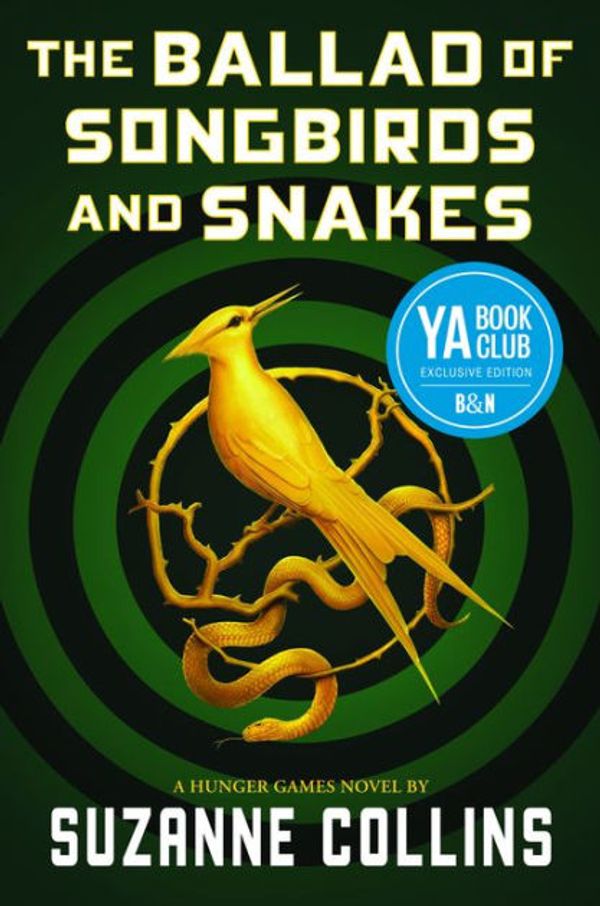 Cover Art for 9781338674453, The Ballad of Songbirds and Snakes (The Hunger Games, #0) by Suzanne Collins