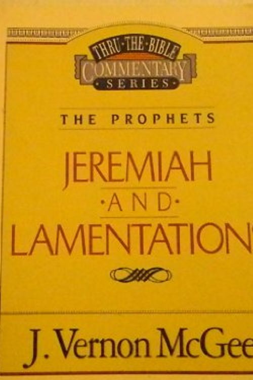 Cover Art for 9780785210252, Jeremiah / Lamentations (Thru the Bible) by Dr. J. Vernon McGee