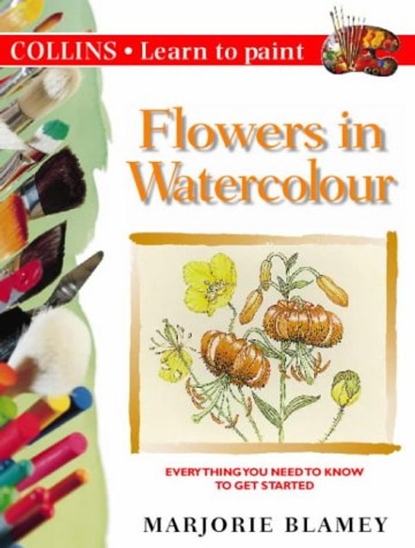 Cover Art for 9780004133393, Flowers in Watercolour (Learn to Paint) by Marjorie Blamey