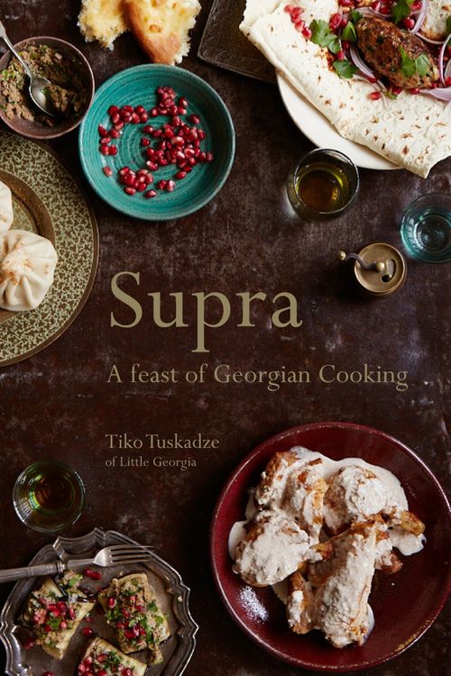Cover Art for 9781911216162, SupraA Feast of Georgian Cooking by Tiko Tuskadze