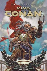 Cover Art for 9781506710471, The Colossal King Conan by Timothy Truman