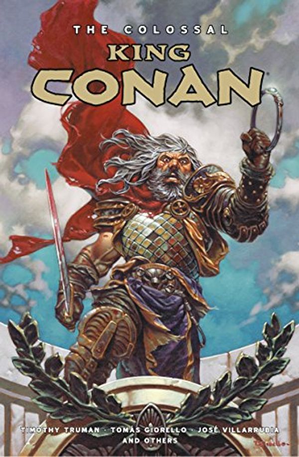 Cover Art for 9781506710471, The Colossal King Conan by Timothy Truman