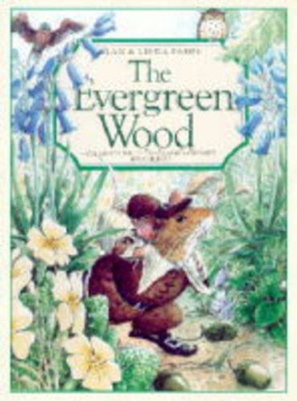 Cover Art for 9781856082563, The Evergreen Wood by Linda Parry