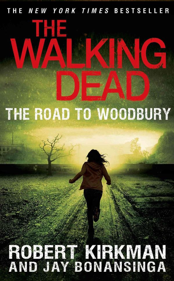 Cover Art for 9781250049995, The Road to Woodbury by Robert Kirkman