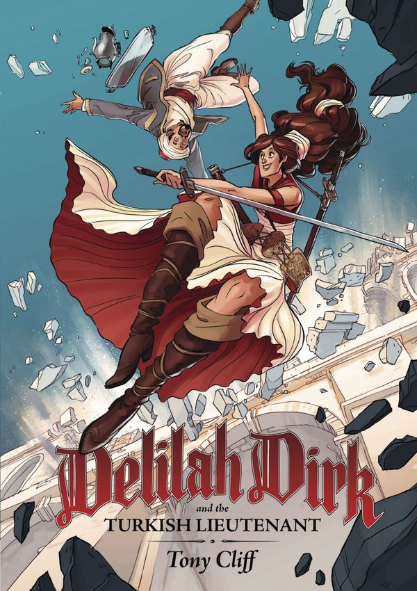 Cover Art for 9781596438132, Delilah Dirk and the Turkish Lieutenant by Tony Cliff