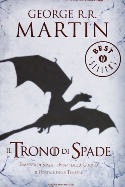 Cover Art for 9788804628330, Il trono di spade. Libro terzo delle Cronache del ghiaccio e del fuoco by George R. Martin