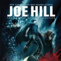 Cover Art for 9781684054930, Joe Hill: The Graphic Novel Collection by Joe Hill, Stephen King, Jason Ciaramella, Chris Ryall