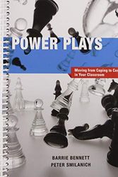 Cover Art for 9780132875042, Power Plays: Moving from Coping to Cooperation in Your Classroom by Bennett, Barrie; Smilanich, Peter