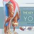Cover Art for B00JREFB1I, The Key Poses of Yoga: Scientific Keys, Volume II by Ray Long