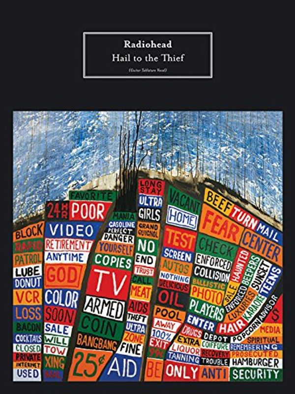 Cover Art for 0654979065340, Radiohead -- Hail to the Thief: Guitar/TAB/Vocal by Radiohead