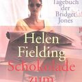 Cover Art for 9783442443925, Schokolade Zum Fruestueck by Helen Fielding